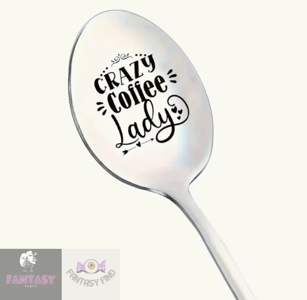 1X Engraved Stainless Steel Spoon - Crazy Coffee Lady
