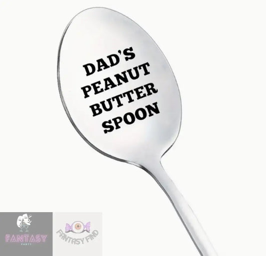 1X Engraved Stainless Steel Spoon - Dad’s Peanut Butter