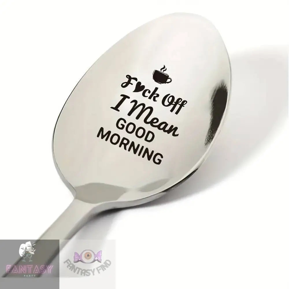 1X Engraved Stainless Steel Spoon - ’F*Ck Off’