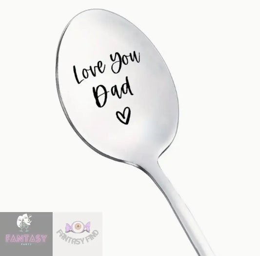 1X Engraved Stainless Steel Spoon - Love You Dad