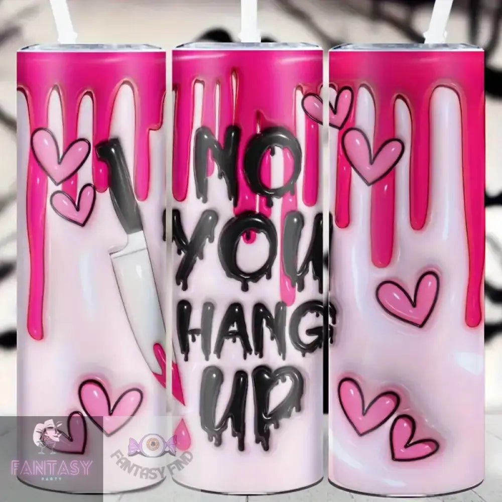 20Oz Halloween ’No You Hang Up’ Design Stainless Steel Insulated Tumbler With Straw