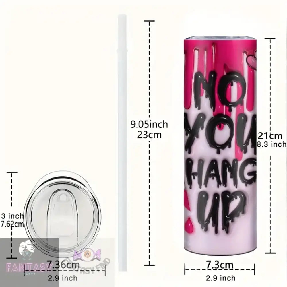 20Oz Halloween ’No You Hang Up’ Design Stainless Steel Insulated Tumbler With Straw