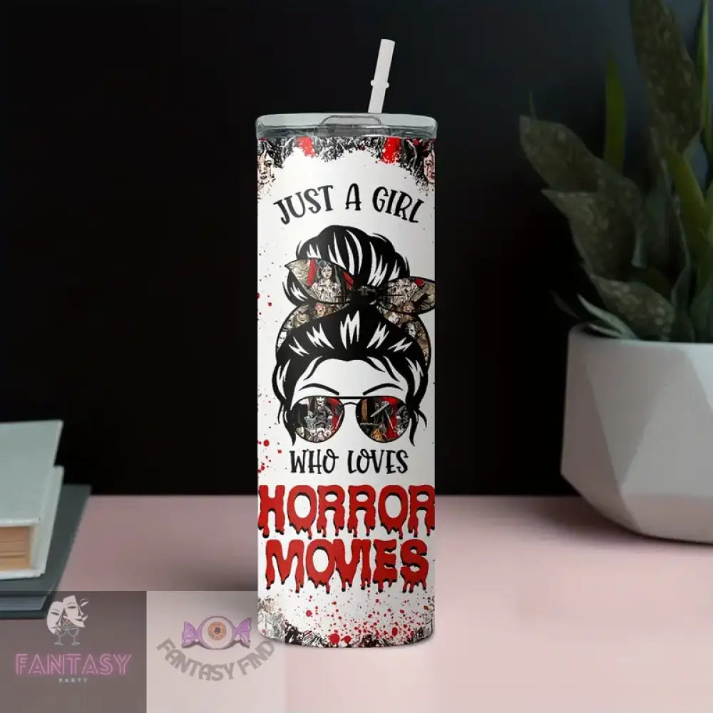 20Oz Stainless Steel Insulated Tumbler With Straw - Horror Movie Characters & ’Just A Girl Who