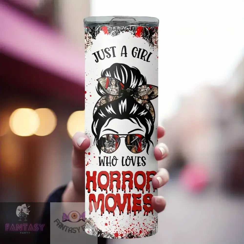 20Oz Stainless Steel Insulated Tumbler With Straw - Horror Movie Characters & ’Just A Girl Who