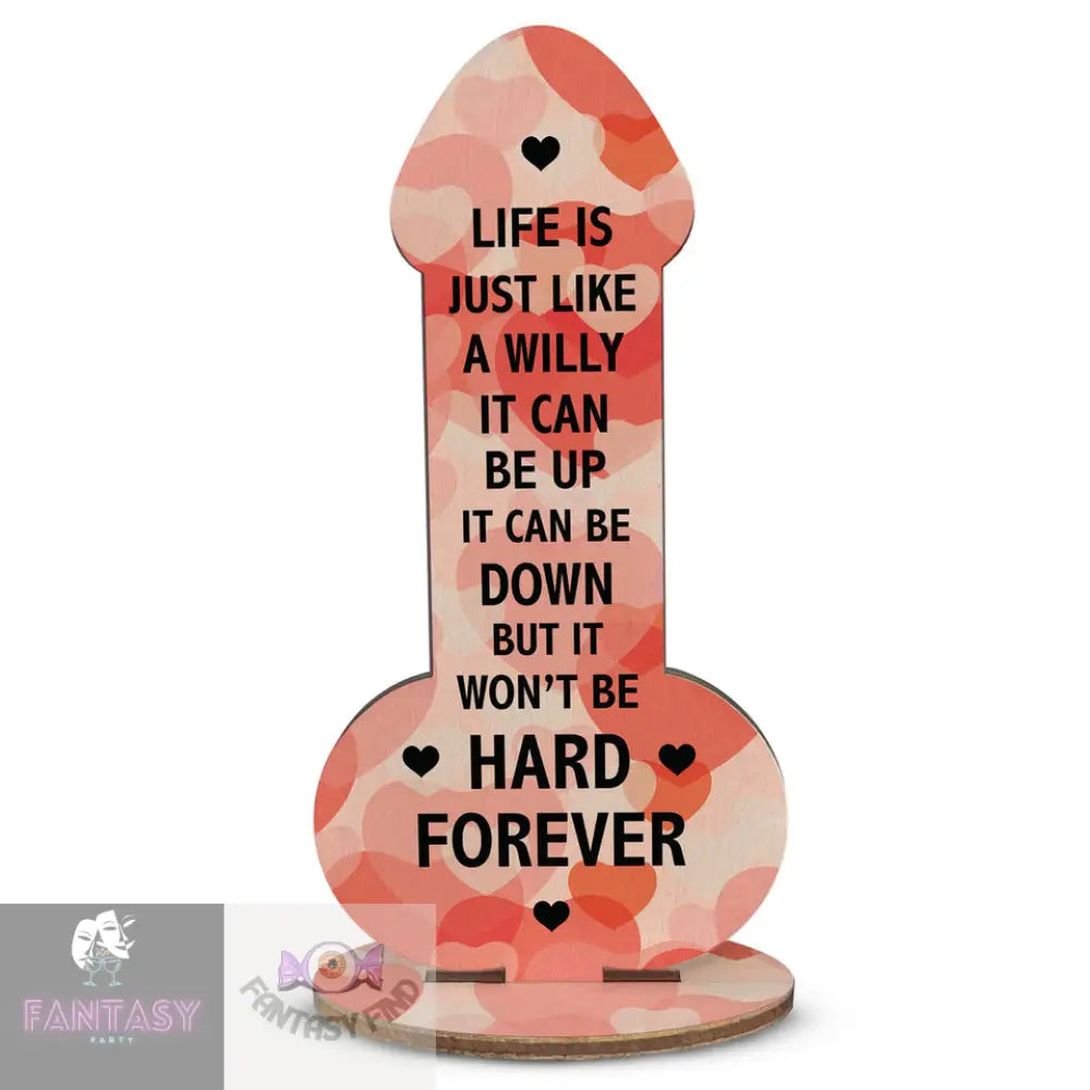 Life I Just Like A - Willy Plaque Choice Of Colour Red Hearts