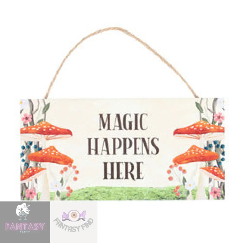 Magic Happens Here Mdf Hanging Sign