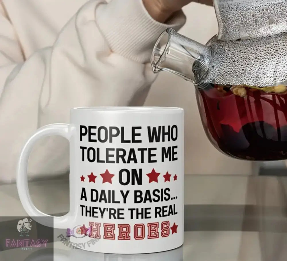 People Who Tolerate Me Mug