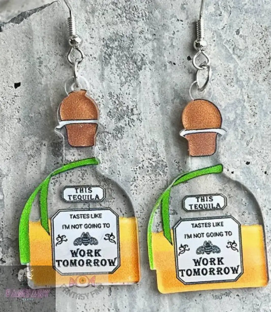 This Tequila Tastes Like No Work In The Morning Earrings